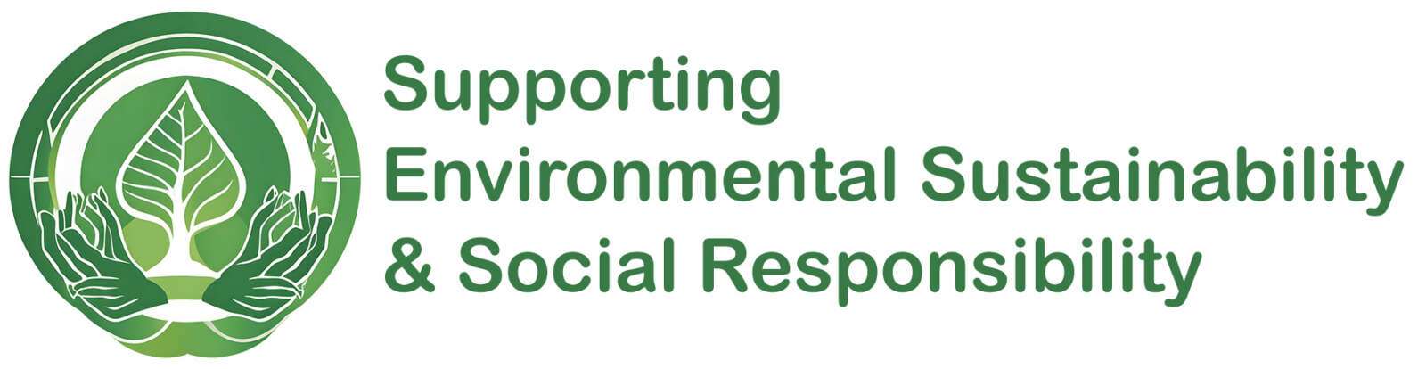 Environmental Sustainability & Social Responsibility Environmental Sustainability & Social Responsibility